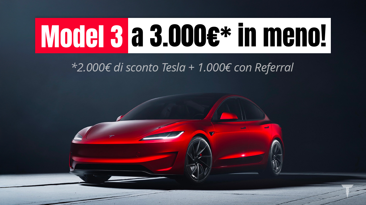Tesla abbassa i prezzi di tutte le Model 3! Adesso le pagherete 2.000€ in meno + ulteriori 1.000€ con il Referral! 1